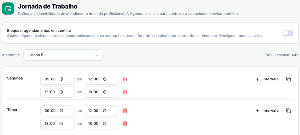 Jornada de Trabalho com a opção Bloquear agendamentos em conflito desligada, o atendente escolhido, o total semanal de 44h e os intervalos de segunda e terça